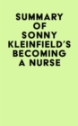 Image for Summary of Sonny Kleinfield&#39;s Becoming a Nurse