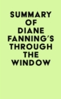 Image for Summary of Diane Fanning&#39;s Through the Window
