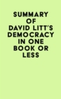 Image for Summary of David Litt&#39;s Democracy In One Book Or Less
