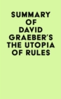 Image for Summary of David Graeber&#39;s The Utopia of Rules