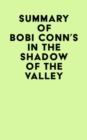 Image for Summary of Bobi Conn&#39;s In The Shadow Of The Valley
