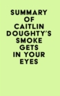 Image for Summary of Caitlin Doughty&#39;s Smoke Gets in Your Eyes