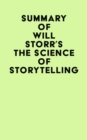 Image for Summary of Will Storr&#39;s The Science of Storytelling