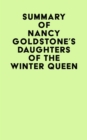 Image for Summary of Nancy Goldstone&#39;s Daughters of The Winter Queen