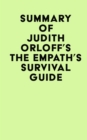 Image for Summary of Judith Orloff&#39;s The Empath&#39;s Survival Guide