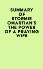 Image for Summary of Stormie Omartian&#39;s The Power Of A Praying Wife