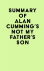 Image for Summary of Alan Cumming&#39;s Not My Father&#39;s Son