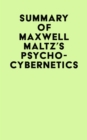Image for Summary of Maxwell Maltz&#39;s Psycho-Cybernetics
