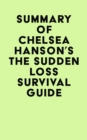 Image for Summary of Chelsea Hanson&#39;s The Sudden Loss Survival Guide