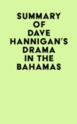 Image for Summary of Dave Hannigan&#39;s Drama In The Bahamas