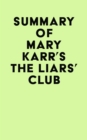 Image for Summary of Mary Karr&#39;s The Liars&#39; Club