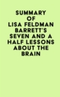 Image for Summary of Lisa Feldman Barrett&#39;s Seven and A Half Lessons About The Brain