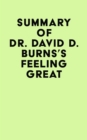 Image for Summary of Dr. David D. Burns&#39;s Feeling Great