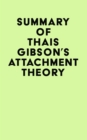 Image for Summary of Thais Gibson&#39;s Attachment Theory