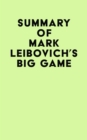 Image for Summary of Mark Leibovich&#39;s Big Game