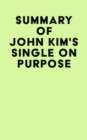 Image for Summary of John Kim&#39;s Single On Purpose