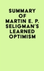 Image for Summary of Martin E. P. Seligman&#39;s Learned Optimism
