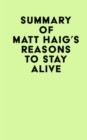 Image for Summary of Matt Haig&#39;s Reasons To Stay Alive