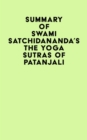 Image for Summary of Swami Satchidananda&#39;s The Yoga Sutras of Patanjali
