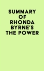 Image for Summary of Rhonda Byrne&#39;s The Power