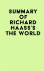 Image for Summary of Richard Haass&#39;s The World