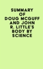 Image for Summary of Doug McGuff and John R. Little&#39;s Body By Science