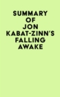 Image for Summary of Jon Kabat-Zinn&#39;s Falling Awake