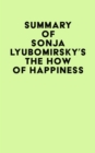 Image for Summary of Sonja Lyubomirsky&#39;s The How of Happiness