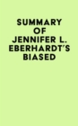 Image for Summary of Jennifer L. Eberhardt&#39;s Biased