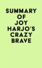 Image for Summary of Joy Harjo&#39;s Crazy Brave