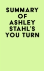 Image for Summary of Ashley Stahl&#39;s You Turn