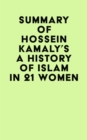 Image for Summary of Hossein Kamaly&#39;s A History of Islam in 21 Women