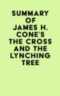 Image for Summary of James H. Cone&#39;s The Cross And the Lynching Tree