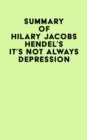 Image for Summary of Hilary Jacobs Hendel&#39;s It&#39;s Not Always Depression