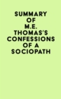 Image for Summary of M.E. Thomas&#39;s Confessions Of A Sociopath