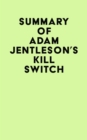 Image for Summary of Adam Jentleson&#39;s Kill Switch