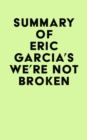 Image for Summary of Eric Garcia&#39;s We&#39;re Not Broken