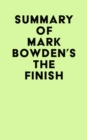 Image for Summary of Mark Bowden&#39;s The Finish