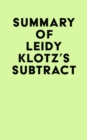 Image for Summary of Leidy Klotz&#39;s Subtract
