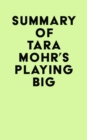 Image for Summary of Tara Mohr&#39;s Playing Big