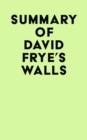 Image for Summary of David Frye&#39;s Walls