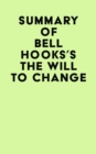 Image for Summary of Bell Hooks&#39;s The Will To Change