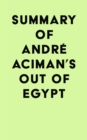Image for Summary of Andre Aciman&#39;s Out of Egypt