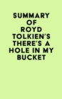 Image for Summary of Royd Tolkien&#39;s There&#39;s A Hole In My Bucket