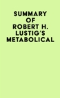 Image for Summary of Robert H. Lustig&#39;s Metabolical