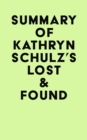 Image for Summary of Kathryn Schulz&#39;s Lost &amp; Found
