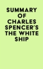 Image for Summary of Charles Spencer&#39;s The White Ship