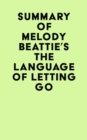 Image for Summary of Melody Beattie&#39;s The Language of Letting Go