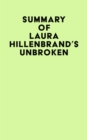 Image for Summary of Laura Hillenbrand&#39;s Unbroken