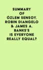 Image for Summary of Ozlem Sensoy, Robin DiAngelo &amp; James A. Banks&#39;s Is Everyone Really Equal?